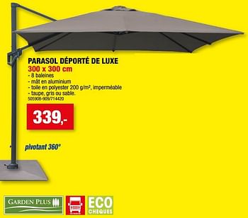 Promotions Parasol déporté de luxe - Garden Plus  - Valide de 26/07/2023 à 06/08/2023 chez Hubo
