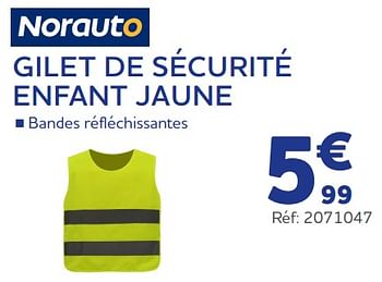 Promotions Gilet de sécurité enfant jaune - Norauto - Valide de 22/08/2023 à 10/10/2023 chez Auto 5