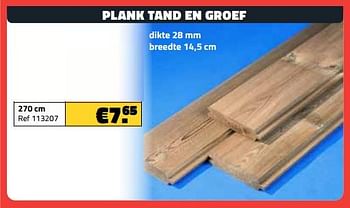 Promoties Plank tand en groef 270 cm - Huismerk - Bouwcenter Frans Vlaeminck - Geldig van 03/08/2023 tot 31/08/2023 bij Bouwcenter Frans Vlaeminck