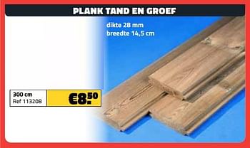 Promoties Plank tand en groef 300 cm - Huismerk - Bouwcenter Frans Vlaeminck - Geldig van 03/08/2023 tot 31/08/2023 bij Bouwcenter Frans Vlaeminck
