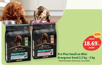 Promotions Pro plan small en mini droogvoer hond - Purina - Valide de 28/08/2023 à 02/09/2023 chez Maxi Zoo