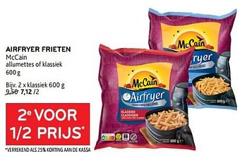 Promoties Airfryer frieten mccain 2e voor 1-2 prijs - Mc Cain - Geldig van 22/08/2023 tot 05/09/2023 bij Alvo