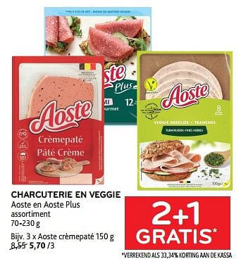 Promoties Charcuterie en veggie aoste en aoste plus crèmepaté 2+1 gratis - Aoste - Geldig van 22/08/2023 tot 05/09/2023 bij Alvo