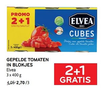 Promoties Gepelde tomaten in blokjes elvea 2+1 gratis - Elvea - Geldig van 22/08/2023 tot 05/09/2023 bij Alvo