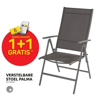 Promotions Verstelbare stoel palma 1+1 gratis - Central Park - Valide de 23/08/2023 à 04/09/2023 chez Brico