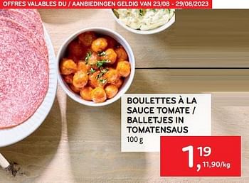 Promotions Boulettes à la sauce tomate - Produit maison - Alvo - Valide de 22/08/2023 à 29/08/2023 chez Alvo