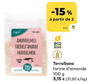 Promotions Terrasana farine d’amande - Terrasana - Valide de 16/08/2023 à 12/09/2023 chez Bioplanet