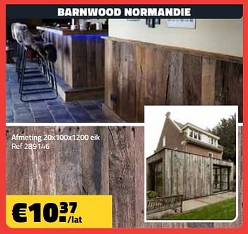 Promotions Barnwood normandie - Produit maison - Bouwcenter Frans Vlaeminck - Valide de 04/09/2023 à 30/09/2023 chez Bouwcenter Frans Vlaeminck