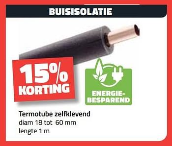 Promoties Buisisolatie termotube zelfklevend 15% korting - Huismerk - Bouwcenter Frans Vlaeminck - Geldig van 04/09/2023 tot 30/09/2023 bij Bouwcenter Frans Vlaeminck