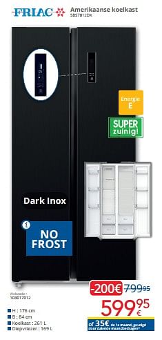 Promoties Friac amerikaanse koelkast sbs7012dx - Friac - Geldig van 01/09/2023 tot 30/09/2023 bij Eldi