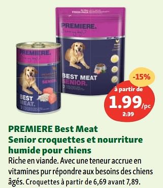 Promotions Premiere best meat senior croquettes et nourriture humide pour chiens - Premiere - Valide de 06/09/2023 à 11/09/2023 chez Maxi Zoo
