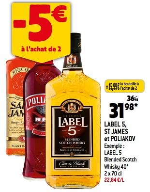 Promotions Label 5, st james et poliakov - Produit maison - Match - Valide de 06/09/2023 à 12/09/2023 chez Match