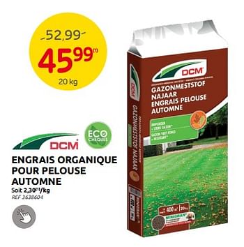 Promotions Engrais organique pour pelouse automne - DCM - Valide de 06/09/2023 à 25/09/2023 chez Brico