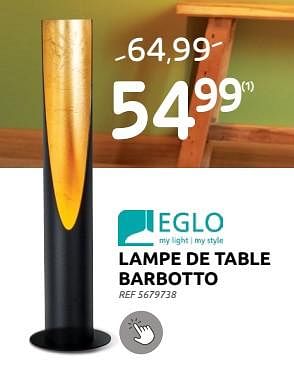 Promotions Lampe de table barbotto - Eglo - Valide de 06/09/2023 à 25/09/2023 chez Brico