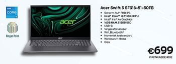 Promoties Acer swift 3 sf316-51-50fb - Acer - Geldig van 01/09/2023 tot 30/09/2023 bij Compudeals