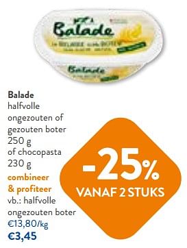 Promoties Balade halfvolle ongezouten boter - Balade - Geldig van 06/09/2023 tot 19/09/2023 bij OKay