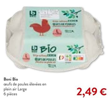 Promotions Boni bio oeufs de poules élevées en plein air large - Boni - Valide de 06/09/2023 à 19/09/2023 chez OKay
