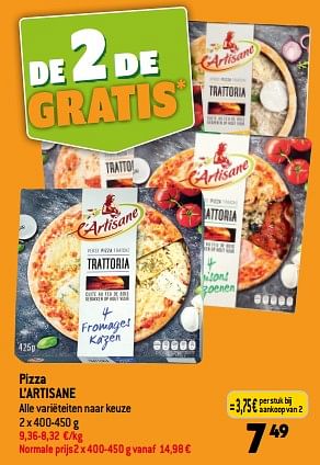 Promoties Pizza l’artisane - L'Artisane - Geldig van 13/09/2023 tot 19/09/2023 bij Smatch