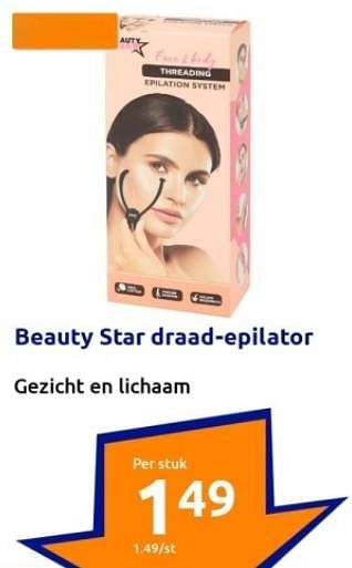 Promoties Beauty star draad-epilator - Beauty Star - Geldig van 13/09/2023 tot 19/09/2023 bij Action