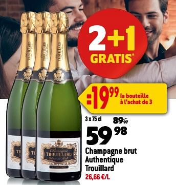 Promotions Champagne brut authentique trouillard - Champagne - Valide de 13/09/2023 à 10/10/2023 chez Smatch