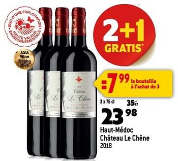 Promotions Haut-médoc château le chêne 2018 - Vins rouges - Valide de 13/09/2023 à 10/10/2023 chez Smatch