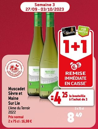 Promotions Muscadet sèvre et maine sur lie l’ame du terroir 2022 - Vins blancs - Valide de 13/09/2023 à 10/10/2023 chez Smatch