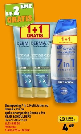 Promotions Shampooing 7 in 1 multi action ou derma x pro ou après-shampooing derma x pro head + shoulders - Produit maison - Match - Valide de 13/09/2023 à 19/09/2023 chez Match