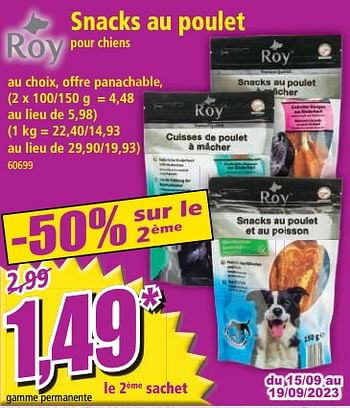 Promotions Snacks au poulet pour chiens - Roy - Valide de 13/09/2023 à 19/09/2023 chez Norma