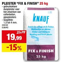 Promoties Pleister fix + finish - Knauf - Geldig van 13/09/2023 tot 24/09/2023 bij Hubo
