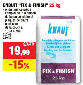 Promotions Enduit fix + finish - Knauf - Valide de 13/09/2023 à 24/09/2023 chez Hubo