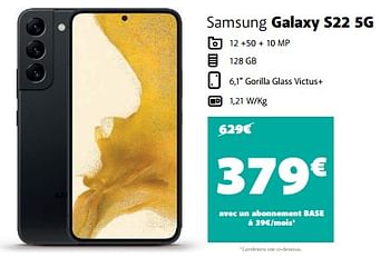 Promotions Samsung galaxy s22 5g - Samsung - Valide de 15/09/2023 à 01/10/2023 chez Base