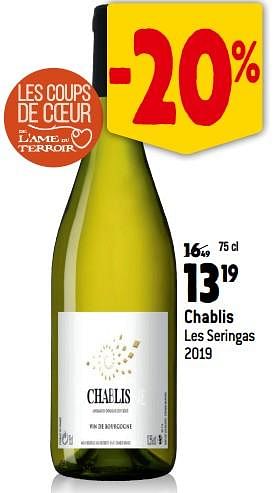 Promoties Chablis les seringas 2019 - Witte wijnen - Geldig van 13/09/2023 tot 10/10/2023 bij Match