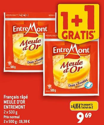 Promotions Français râpé meule d’or entremont - Entre Mont - Valide de 20/09/2023 à 26/09/2023 chez Smatch