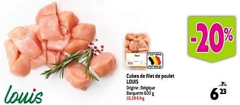 Promotions Cubes de filet de poulet louis - Louis - Valide de 20/09/2023 à 26/09/2023 chez Louis Delhaize