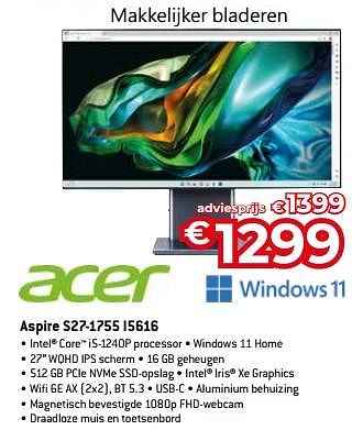 Promoties Acer aspire s27-1755 i5616 - Acer - Geldig van 20/08/2023 tot 30/09/2023 bij Exellent