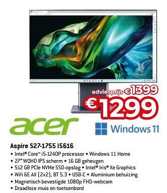 Promoties Acer aspire s27-1755 i5616 - Acer - Geldig van 20/08/2023 tot 30/09/2023 bij Exellent