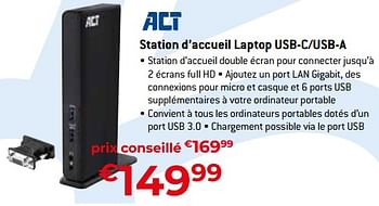 Promotions Act station d’accueil laptop usb-c-usb-a - ACT - Valide de 20/08/2023 à 30/09/2023 chez Exellent