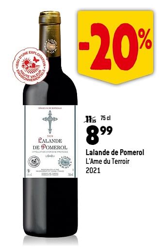 Promotions Lalande de pomerol l`ame du terroir 2021 - Vins rouges - Valide de 13/09/2023 à 10/10/2023 chez Match