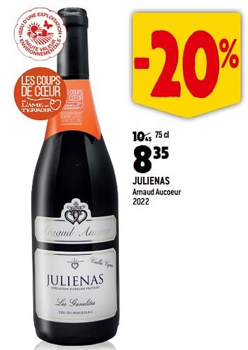 Promotions Julienas arnaud aucoeur 2022 - Vins rouges - Valide de 13/09/2023 à 10/10/2023 chez Match