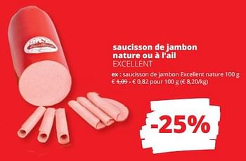 Promoties Saucisson de jambon excellent nature - Excellent - Geldig van 21/09/2023 tot 04/10/2023 bij Spar (Colruytgroup)