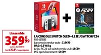 Promotions La console switch oled + le jeu switch fc24 - Nintendo - Valide de 26/09/2023 à 02/10/2023 chez Auchan Ronq