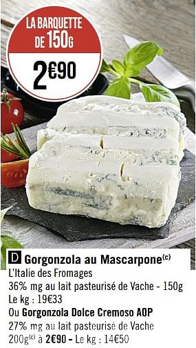 Fromage Gorgonzola au Mascarpone L'ITALIE DES FROMAGES