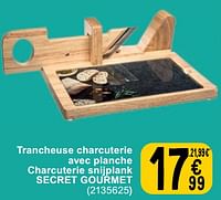 Trancheuse charcuterie avec planche charcuterie snijplank secret gourmet-Secret de Gourmet