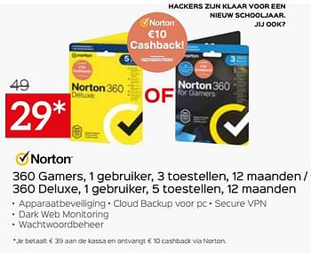 Promoties 360 gamers, 1 gebruiker, 3 toestellen, 12 maanden - 360 deluxe, 1 gebruiker, 5 toestellen, 12 maanden - Norton - Geldig van 20/08/2023 tot 30/09/2023 bij Selexion