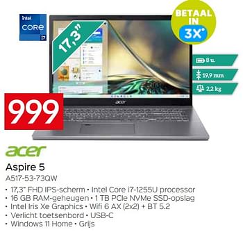 Promoties Acer aspire 5 a517-53-73qw - Acer - Geldig van 20/08/2023 tot 30/09/2023 bij Selexion