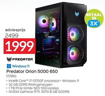Promoties Acer predator orion 5000 650 i7218g - Acer - Geldig van 20/08/2023 tot 30/09/2023 bij Selexion