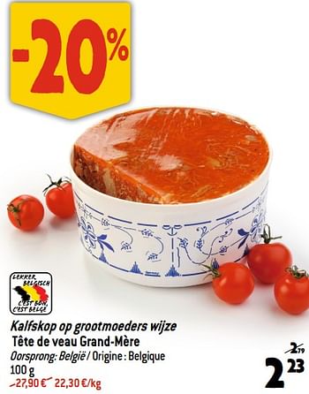 Promoties Kalfskop op grootmoeders wijze tête de veau grand-mère - Huismerk - Match - Geldig van 27/09/2023 tot 03/10/2023 bij Match