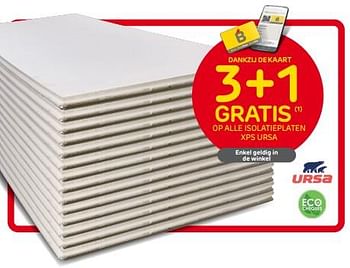 Promoties 3+1 gratis op alle isolatieplaten xps ursa - Ursa - Geldig van 27/08/2023 tot 16/10/2023 bij Brico