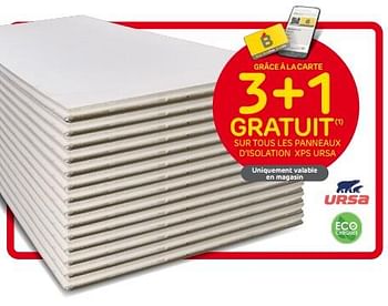 Promoties 3+1 gratuit sur tous les panneaux d’isolation xps ursa - Ursa - Geldig van 27/08/2023 tot 16/10/2023 bij Brico