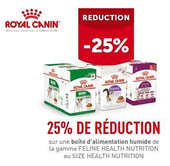 Promotions 25% de réduction sur une boîte d’alimentation humide de la gamme feline health nutrition ou size health nutrition - Royal Canin - Valide de 27/09/2023 à 08/10/2023 chez Aveve